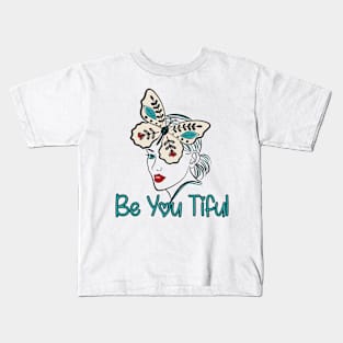 Be You Tiful Line Art Lady Kids T-Shirt